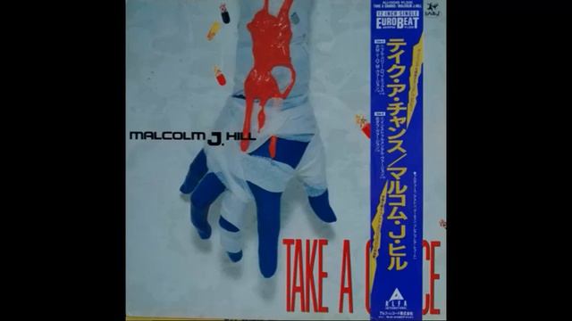 Malcolm J. Hill – Take A Chance (Full Power D.J. Mix) смотреть онлайн