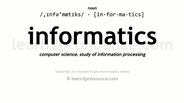 Pronunciation of Informatics | Definition of Informatics смотреть онлайн