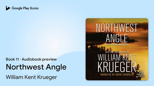 Northwest Angle Book 11 by William Kent Krueger · Audiobook preview смотреть онлайн