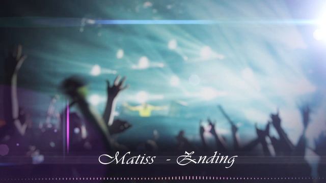 Matiss - Ending смотреть онлайн