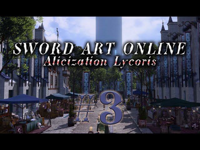 Sword Art Online: Alicization Lycoris #3 прохождение смотреть онлайн