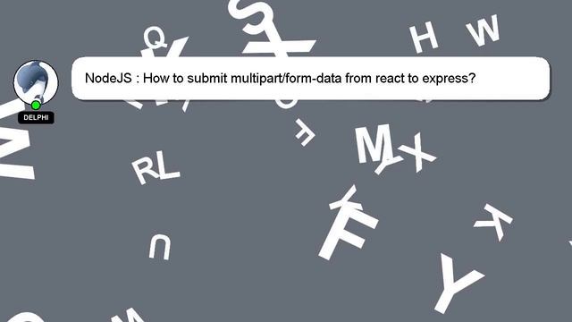 NodeJS : How to submit multipart/form-data from react to express? смотреть онлайн