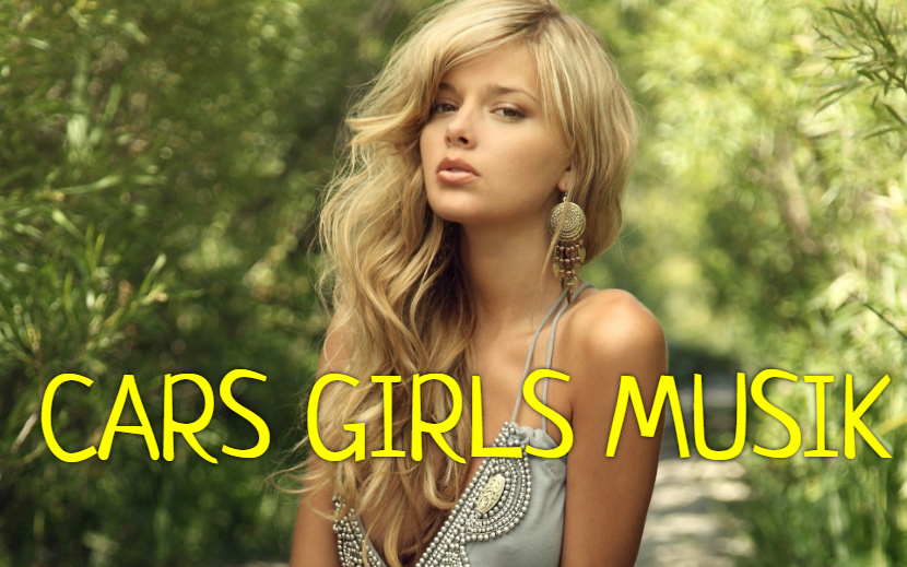 CARS GIRLS MUSIK