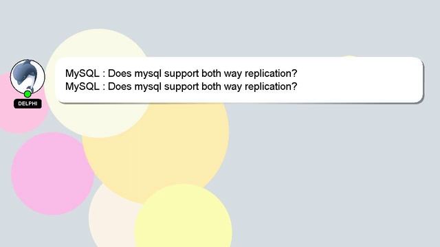MySQL : Does mysql support both way replication? смотреть онлайн