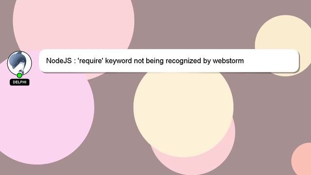 NodeJS : 'require' keyword not being recognized by webstorm смотреть онлайн