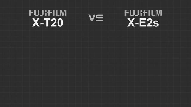 Fujifilm X-T20 vs Fujifilm X-E2s смотреть онлайн