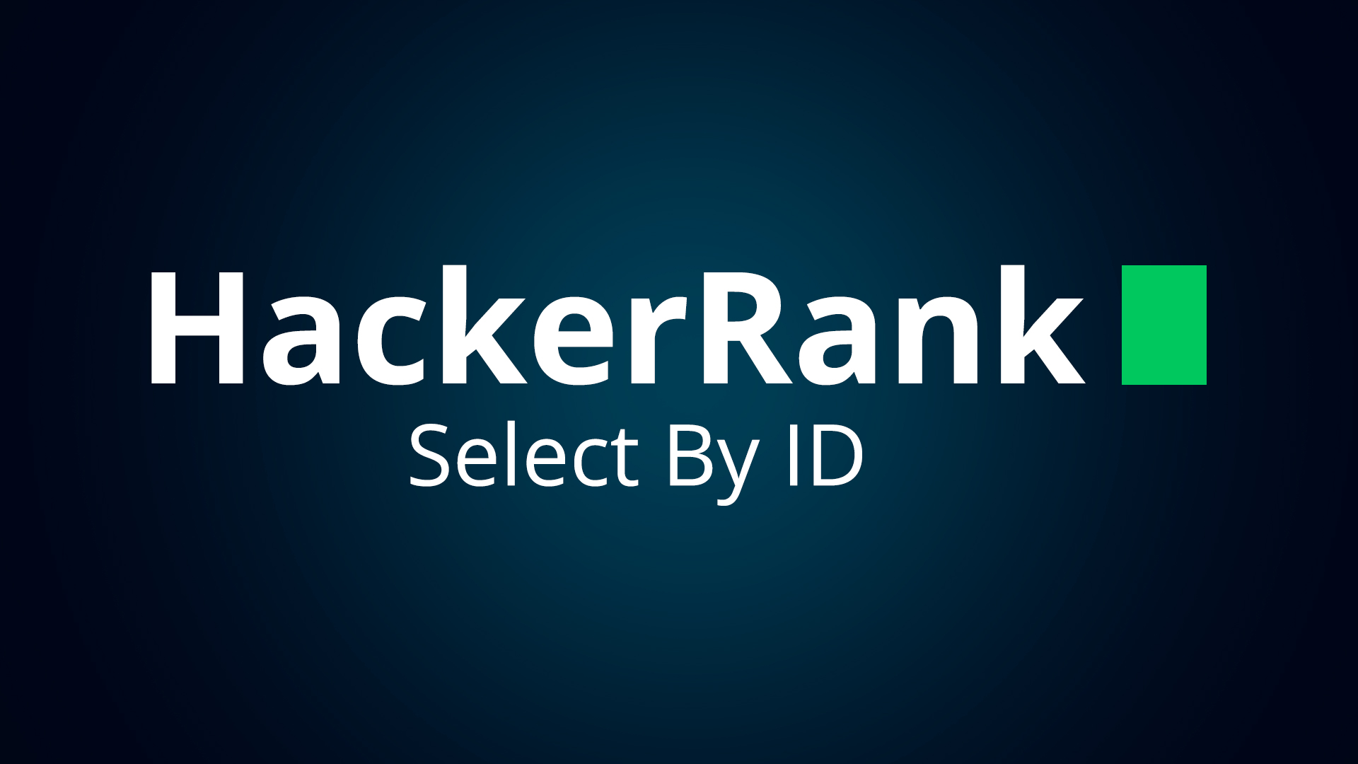 Решение SQL задания "Select By ID" на HackerRank.com смотреть онлайн