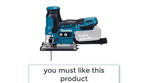 Best Jigsaw | Makita DJV185Z LXT Jigsaw Review