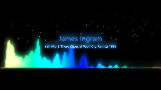 James Ingram - Yah Mo B There - 1983 "Special Wolf Cry Remix" by Lyam's (Part 2) смотреть онлайн