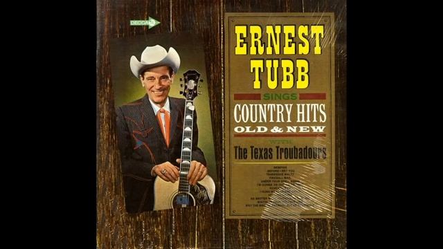 Til My Git Up Has Got Up and Gone by Ernest Tubb смотреть онлайн