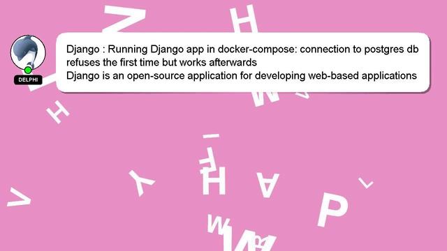 Django : Running Django app in docker-compose: connection to postgres db refuses the first time but смотреть онлайн