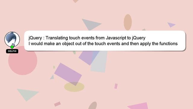 jQuery : Translating touch events from Javascript to jQuery смотреть онлайн