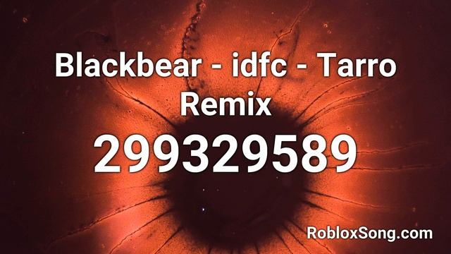 Blackbear - idfc - Tarro Remix Roblox ID - Music Code смотреть онлайн