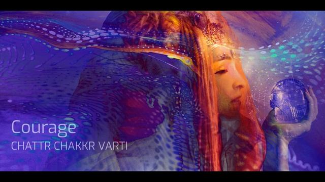 Kwali Kumara & Pete Ardron - Chattr Chakkr Varti - Courage смотреть онлайн