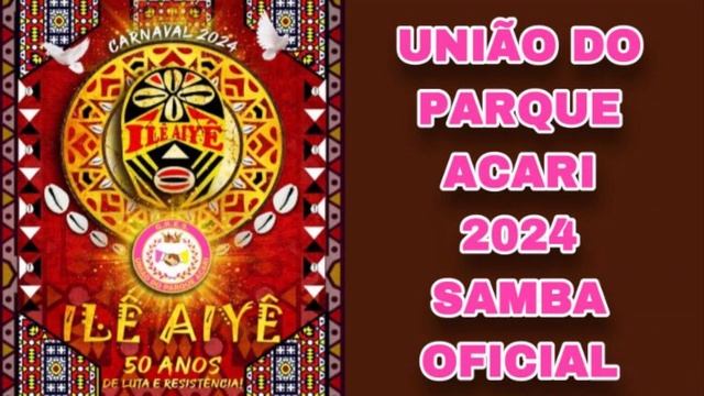 União do Parque Acari 2024 (SAMBA OFICIAL) Versão da Escola смотреть онлайн