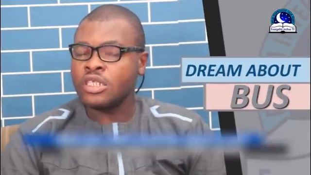 DREAM ABOUT BUS I Evangelist Joshua Orekhie Dream Dictionary I смотреть онлайн