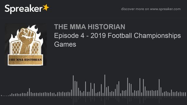 Episode 4 - 2019 Football Championships Games (made with Spreaker) смотреть онлайн