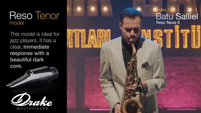 Drake Artist Batu Salliel plays his Reso 8 Tenor Saxophone Mouthpiece handcrafted by Aaron Drake смотреть онлайн
