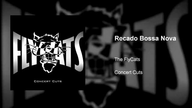 THE FLYCATS: Recado Bossa Nova смотреть онлайн