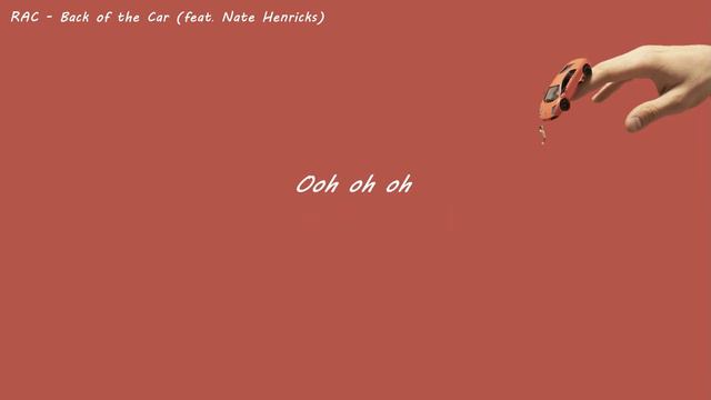 RAC - Back of the Car (feat. Nate Henricks) [가사/해석] | [FIFA16 사운드트랙] смотреть онлайн