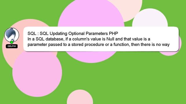 SQL : SQL Updating Optional Parameters PHP смотреть онлайн