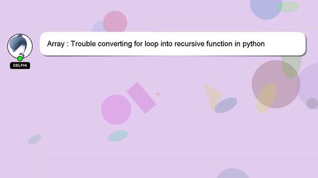 Array : Trouble converting for loop into recursive function in python смотреть онлайн