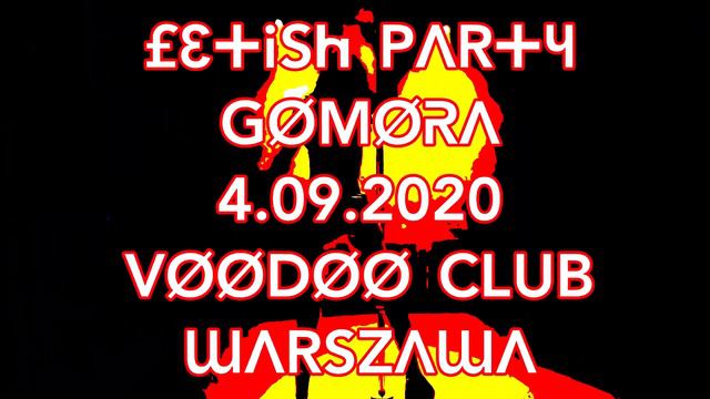 Gomora vol 7 - Fetish Party (4.09.2020, Voodoo Club) смотреть онлайн