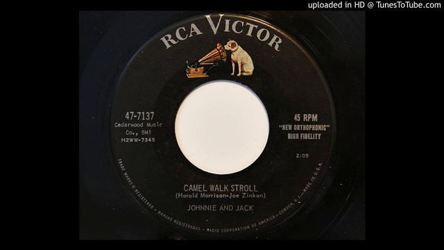 Johnnie And Jack - Camel Walk Stroll (RCA Victor 7137) смотреть онлайн