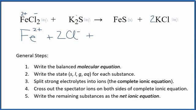 How to Write the Net Ionic Equation for FeCl2 + K2S = FeS + KCl смотреть онлайн