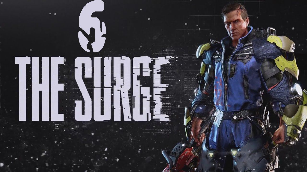 Прохождение The Surge Серия 6 "Ядовитый пол" смотреть онлайн