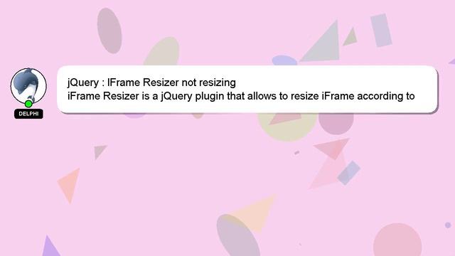 jQuery : IFrame Resizer not resizing смотреть онлайн