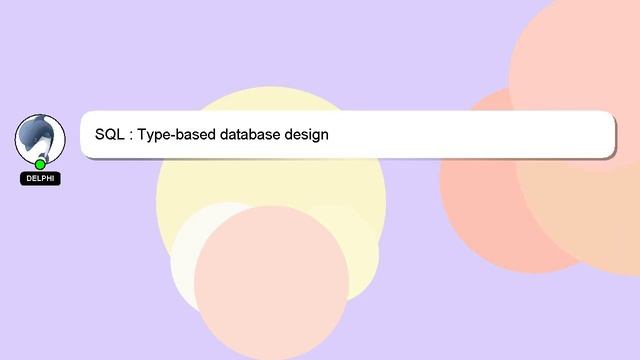 SQL : Type-based database design смотреть онлайн