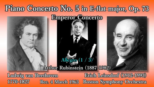 Beethoven: Piano Concerto No. 5, Rubinstein & Leinsdorf (1963) ベートーヴェン ピアノ協奏曲第5番 ルービンシュタイン смотреть онлайн