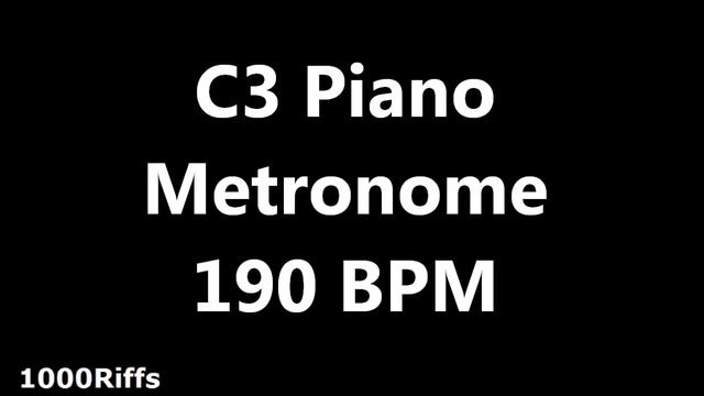 Piano Metronome C3 : 190 BPM : Beats Per Minute смотреть онлайн