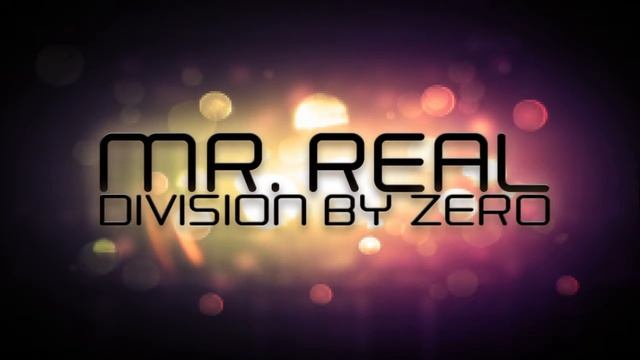 Mr. Real // Division By Zero смотреть онлайн