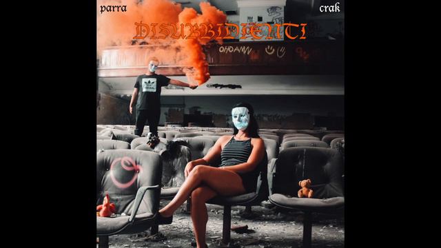 Parra & Crak - Disubbidienti смотреть онлайн