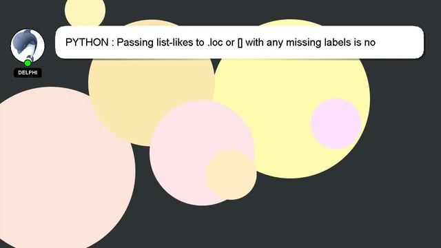 PYTHON : Passing list-likes to .loc or [] with any missing labels is no longer supported смотреть онлайн