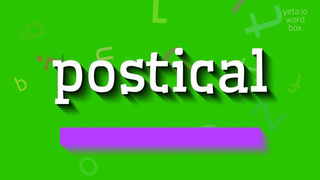 POSTICAL - HOW TO PRONOUNCE POSTICAL? #postical смотреть онлайн
