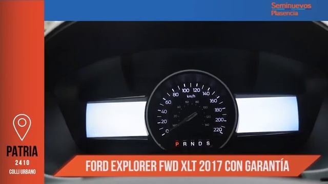FORD EXPLORER FWD XLT 2017 - Seminuevos Plasencia смотреть онлайн