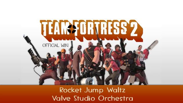 Team Fortress 2 Rocket Jump Waltz Valve Studio Orchestra (автор:officialTF2Wiki ) смотреть онлайн