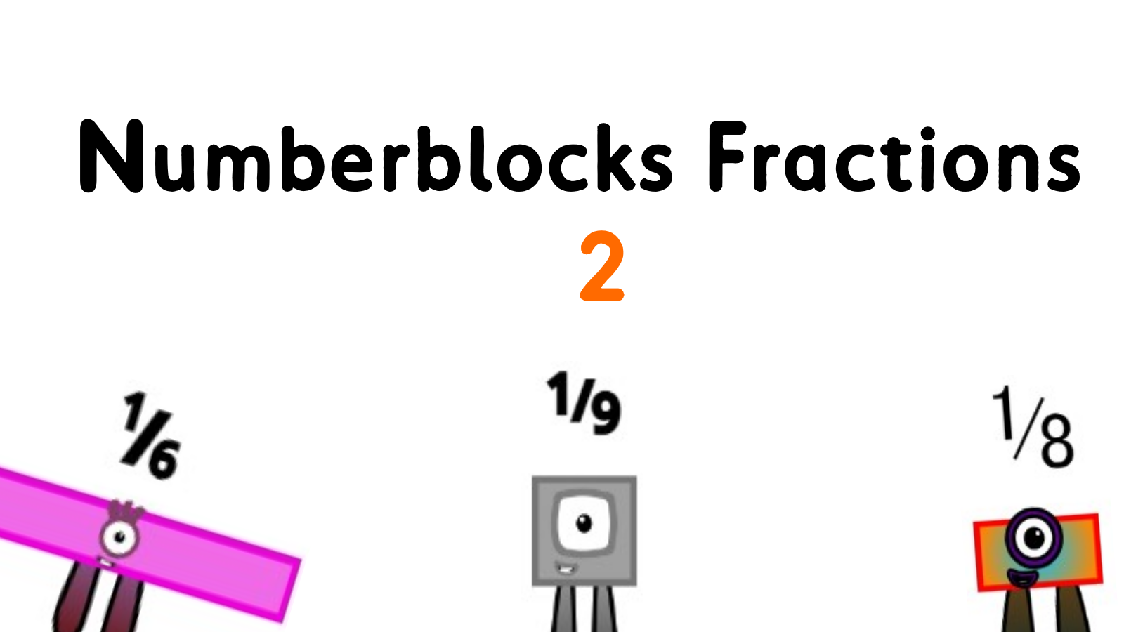 Numberblocks - Fractions 2 смотреть онлайн