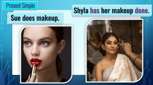 Have/ Get Something Done/ Causative form/ Simple use explanation with examples