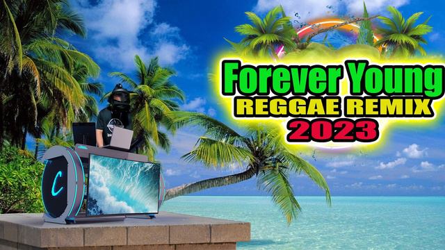 Forever Young - Reggae Remix 
