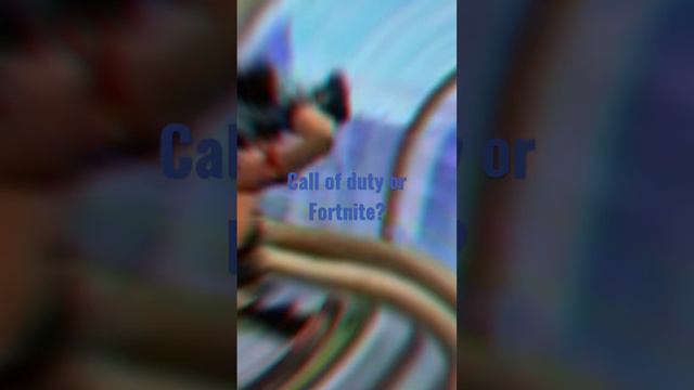 Call of duty or FORTNITE? ##shortsvideo# смотреть онлайн
