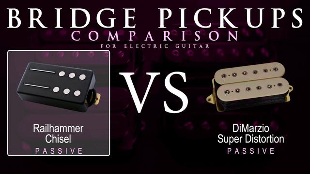Railhammer CHISEL vs DiMarzio SUPER DISTORTION - Passive Bridge Guitar Pickup Comparison Tone Demo смотреть онлайн