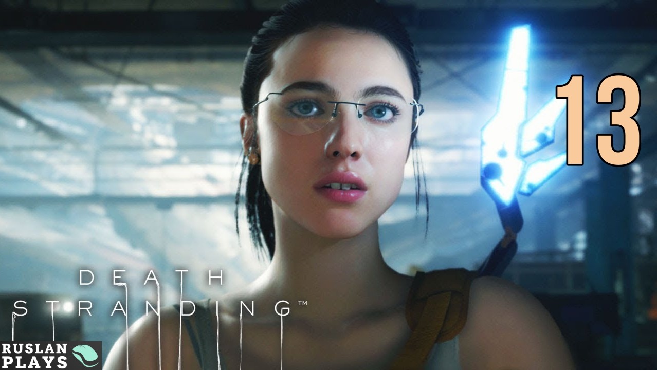 #13 Прохождение Death Stranding Director’s Cut - Мотаемся туда-сюда [СТРИМ 2К]