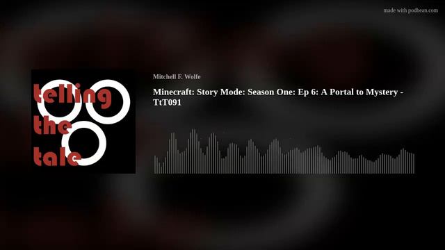Minecraft: Story Mode: Season One: Ep 6: A Portal to Mystery - TtT091 смотреть онлайн