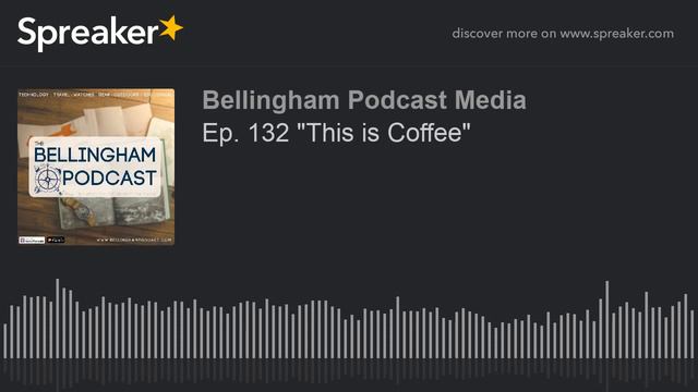 Ep. 132 "This is Coffee" смотреть онлайн
