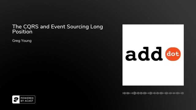Add Dot | S03E02 | The CQRS and Event Sourcing Long Position смотреть онлайн