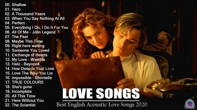 Best Love Songs 2020 ? Greatest Romantic Love Songs Playlist ? Best English Acoustic Love Songs 202 смотреть онлайн